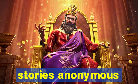 stories anonymous